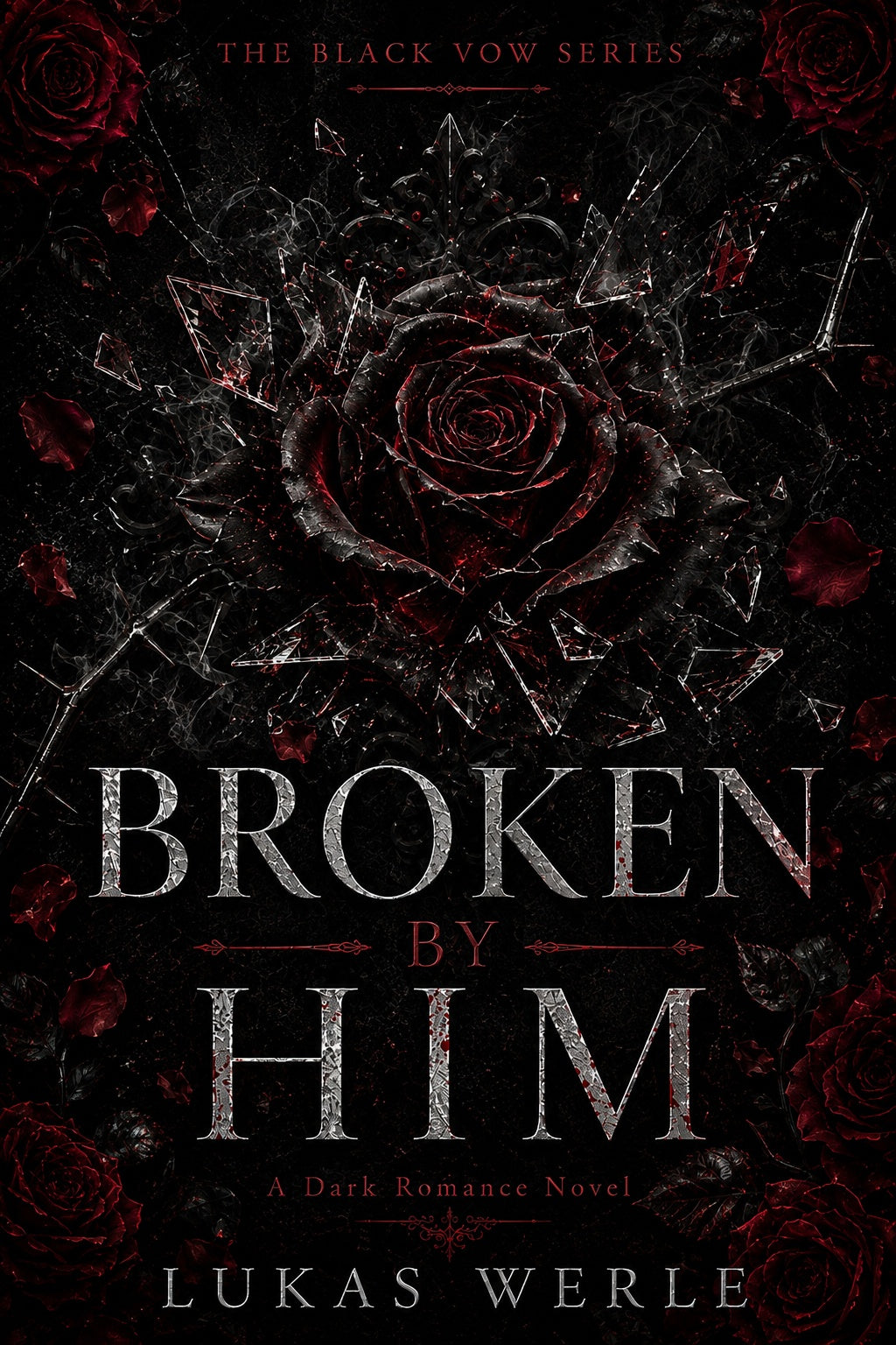 BROKEN BY HIM – The Black Vow Series | Band 2