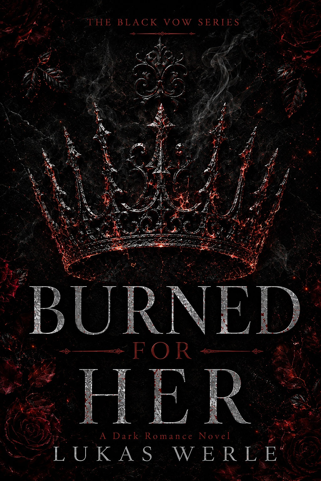 BURNED FOR HER – The Black Vow Series | Band 3