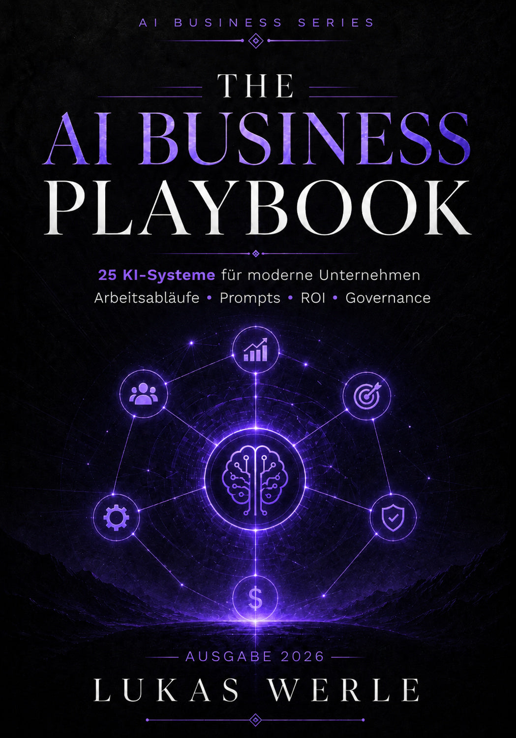 THE AI BUSINESS PLAYBOOK 2026 – 25 KI-Systeme für moderne Unternehme