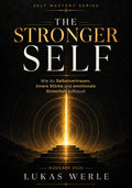 THE STRONGER SELF 2026 – Selbstvertrauen und innere Stärke aufbauen